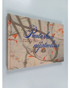 Kirjailijan Rea Peltola käytetty kirja Puutarhuri nojatuolissa : iloja, neuvoja, löytöretkiä