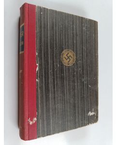 Kirjailijan Adolf Hitler käytetty kirja Taisteluni, 2 : Kansallissosialistinen liike