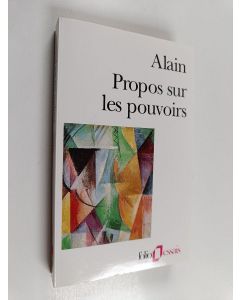Kirjailijan Olivier Alain käytetty kirja Propos sur les pouvoirs - éléments d'éthique politique