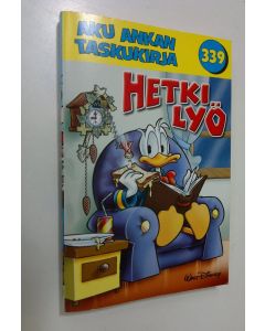 Kirjailijan Walt Disney käytetty kirja Hetki lyö