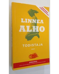 Kirjailijan Linnea Alho käytetty kirja Todistaja (ennakkolukukappale)