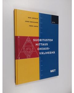 Kirjailijan Hans E. Andersin käytetty kirja Suoritusten mittaus ohjausvälineenä