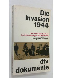 Kirjailijan Percy Ernst Schramm käytetty kirja Die Invasion 1944 : Aus dem Kriegstagebuch des Oberkommandos der Wehrmacht