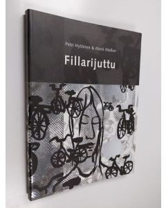 Kirjailijan Petri Hytönen käytetty kirja Fillarijuttu