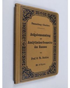 Kirjailijan O. Th. Burklen käytetty kirja Aufgabensammlung zur Analytische Geometrie des Raumes
