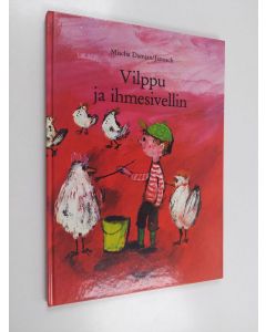 Kirjailijan Janosch & Mischa Damjan käytetty kirja Vilppu ja ihmesivellin