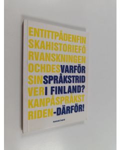Kirjailijan Reinhold Enqvist käytetty kirja Varför språkstrid i Finland? - Därför!