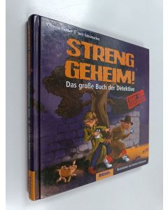 Kirjailijan Jens Schumacher & Corinna Harder käytetty kirja Streng geheim! - Das große Buch der Detektive