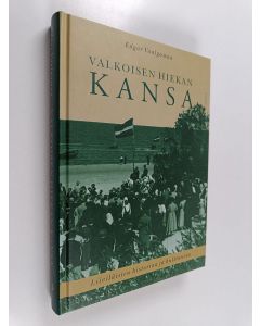 Kirjailijan Edgar Vaalgamaa käytetty kirja Valkoisen hiekan kansa : liiviläisten historiaa ja kulttuuria