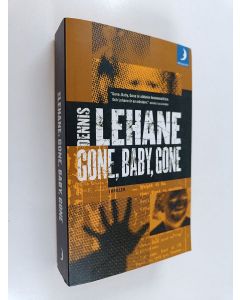 Kirjailijan Dennis Lehane käytetty kirja Gone, baby, gone