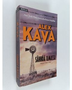 Kirjailijan Alex Kava käytetty kirja Sähköä ilmassa
