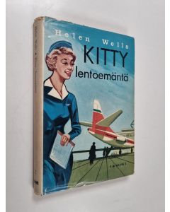 Kirjailijan Helen Wells käytetty kirja Kitty lentoemäntä