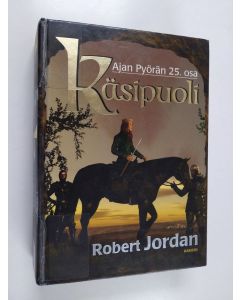 Kirjailijan Robert Jordan käytetty kirja Käsipuoli