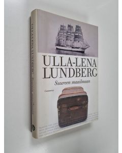 Kirjailijan Ulla-Lena Lundberg käytetty kirja Suureen maailmaan