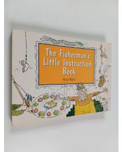 Kirjailijan Rod Rest käytetty kirja The Fisherman's Little Instruction Book