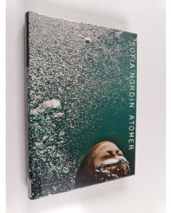 Kirjailijan Sofia Nordin käytetty kirja Atomer