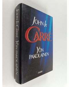 Kirjailijan John Le Carre käytetty kirja Yön pakolainen