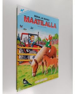 Kirjailijan Teutori käytetty teos Miina ja Manu maatilalla