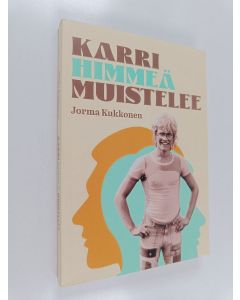 Kirjailijan Jorma Kukkonen käytetty kirja Karri Himmeä muistelee