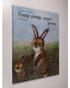 Kirjailijan Josef Guggenmos käytetty kirja Pomp pomp, pupu pomp