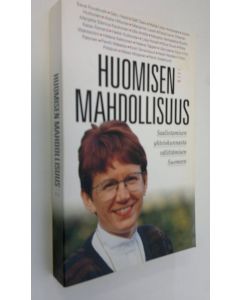 Tekijän Kaisa Åstrand  käytetty kirja Huomisen mahdollisuus : saalistamisen yhteiskunnasta välittämisen Suomeen
