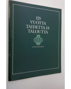 Kirjailijan Timo Martin käytetty teos 125 vuotta taidetta ja taloutta