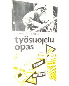 Kirjailijan Jouko Ketonen käytetty kirja Työsuojeluopas