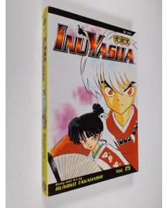 Kirjailijan Rumiko Takahashi käytetty kirja Inuyasha, Vol. 15