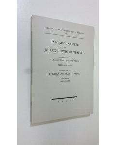 Kirjailijan Johan Ludvig Runeberg käytetty kirja Samlade skrifter XIII: 2 : Lyriska översättningar (lukematon)