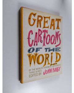 Kirjailijan John Bailey käytetty kirja Great Cartoons of the World by the World's Foremost Cartoonists