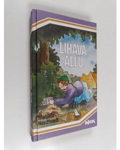 Kirjailijan Matilda Nordtvedt käytetty kirja Lihava Allu