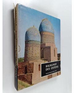 Kirjailijan Werner Speiser käytetty kirja Baukunst des Ostens : von der Zeitenwende bis zum 19. Jahrhundert