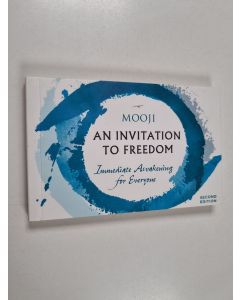 Kirjailijan Mooji käytetty kirja An Invitation to Freedom - Immediate Awakening for Everyone