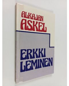 Kirjailijan Erkki Leminen käytetty kirja Alkajan askel