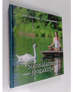 Kirjailijan Heli Harjunpää & Ulla-Maija Rönkä käytetty kirja Suomalainen joogakirja