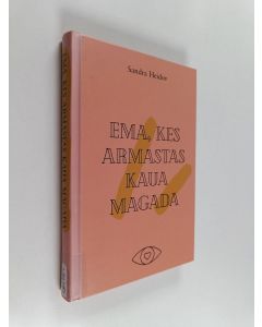 Kirjailijan Sandra Heidov käytetty kirja Ema, kes armastas kaua magada