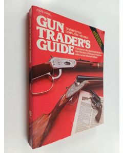 Kirjailijan Paul Wahl käytetty kirja Gun Trader's Guide