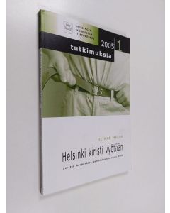 Kirjailijan Heikki Helin käytetty kirja Helsinki kiristi vyötään : suurten kaupunkien palvelukustannukset 2003