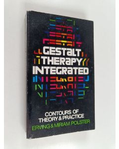 Kirjailijan Erving Polster käytetty kirja Gestalt therapy integrated : contours of theory and practice