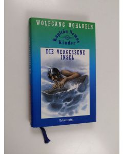 Kirjailijan Wolfgang Hohlbein käytetty kirja Die vergessene Insel