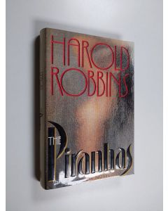 Kirjailijan Harold Robbins käytetty kirja The Piranhas - A Novel