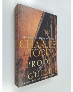 Kirjailijan Charles Todd käytetty kirja Proof of Guilt - An Inspector Ian Rutledge Mystery