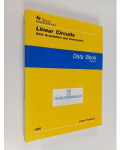 käytetty kirja Linear circuits data book, 1989, volume 2 : data acquisition and conversion