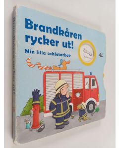 Kirjailijan Kathlin Lena Orso käytetty kirja Brandkåren rycker ut! : min lilla sakletarbok
