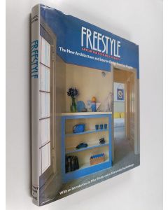Kirjailijan Tim Street-Porter käytetty kirja Freestyle the new architecture and interior design from Los Angeles