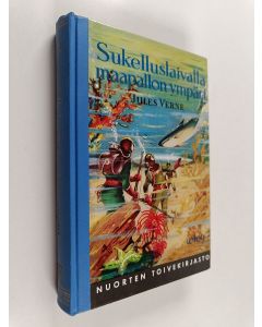 Kirjailijan Jules Verne käytetty kirja Sukelluslaivalla maailman ympäri