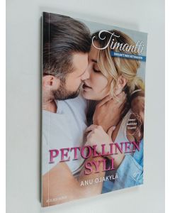 Kirjailijan Anu Ojakylä käytetty kirja Petollinen syli