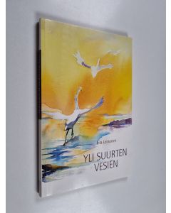 Kirjailijan Eila Leinonen käytetty kirja Yli suurten vesien