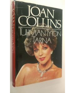 Kirjailijan Joan Collins käytetty kirja Tuhman tytön tarina