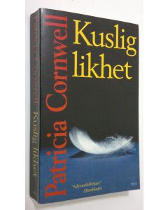 Kirjailijan Patricia D. Cornwell käytetty kirja Kuslig likhet